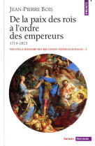 De la paix des rois a l'ordre des empereurs (1714-1815)