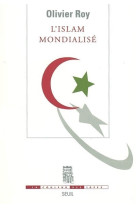 Islam mondialise (l')