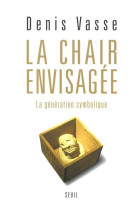 Chair envisagee (la)