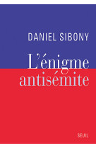 L'enigme antisemite