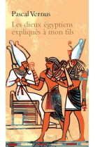 Dieux egyptiens expliques a mon petit fi