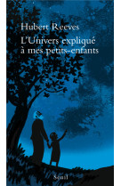 L'univers explique a mes petits-enfants