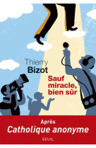 Sauf miracle, bien sûr