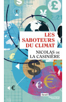 Les saboteurs du climat