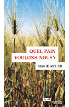 Quel pain voulons-nous ?