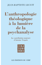 L'anthropologie théologique à la lumière de la psychanalyse