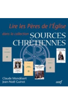 Lire les pères de l'église dans la collection « sources chrétiennes »