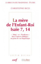 La mère de l'enfant-roi - isaïe 7, 14