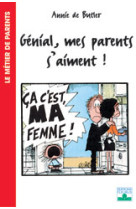 Genial, mes parents s'aiment !