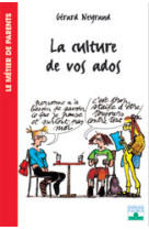 Culture de vos ados (la)