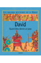 David, quand dieu donne un pays