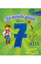 Le monde genial de mes 7 ans - garçon