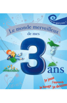 Le monde merveilleux de mes 3 ans - garçon