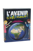 L'avenir, c'est nous !