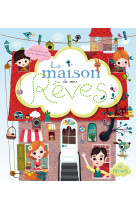 La maison de mes reves