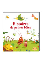 Histoires de petites bêtes