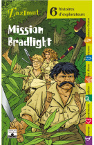 Explorateurs - mission bradlight