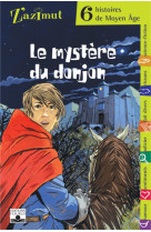 Moyen-age - le mystere du donjon