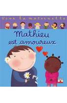 Mathieu est amoureux