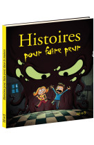 Histoires pour faire peur