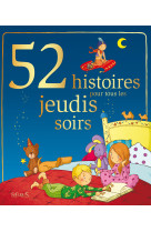 52 histoires pour tous les jeudis soirs