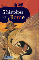 5 histoires de rome