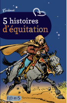 5 histoires d'equitation