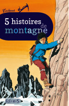 5 histoires de montagne