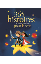 365 histoires et autres surprises pour le soir