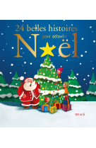 24 belles histoires pour attendre noël