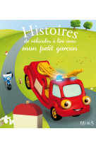 Histoires de véhicules à lire avec mon petit garçon