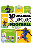 50 questions loufoques sur le football