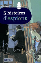 5 histoires d'espions