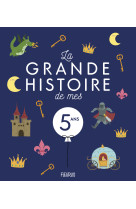 La grande histoire de mes 5 ans