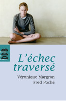 L'échec traversé