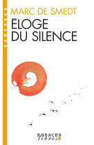 éloge du silence (espaces libres - sagesses)