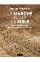 La marche dans la bible