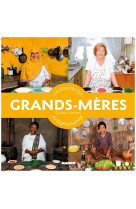 Les recettes des grands-meres autour du monde