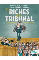 Les riches au tribunal