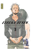 Eureka seven - tome 3