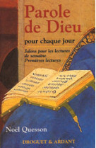 Parole de dieu pour chaque jour : les premieres lectures de la semaine