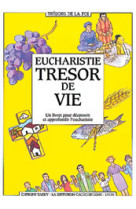 Eucharistie, trésor de vie