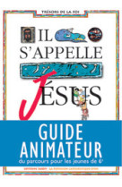 Il s'appelle jésus / guide animateur 6e