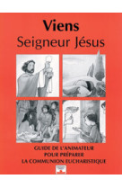 Viens seigneur jésus / animateur