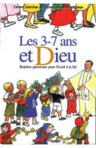 3-7 ans et dieu reperes pastoraux pour l'eveil de la foi (cner)