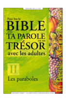 Les paraboles - pour lire la bible avec ta parole est un trésor avec les adultes