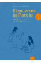 Découvrons la parole - année c