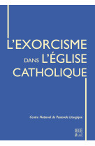 L' exorcisme dans l'eglise catholique