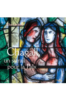 Chagall, un vitrail pour la paix