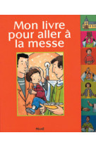 Mon livre pour aller a la messe